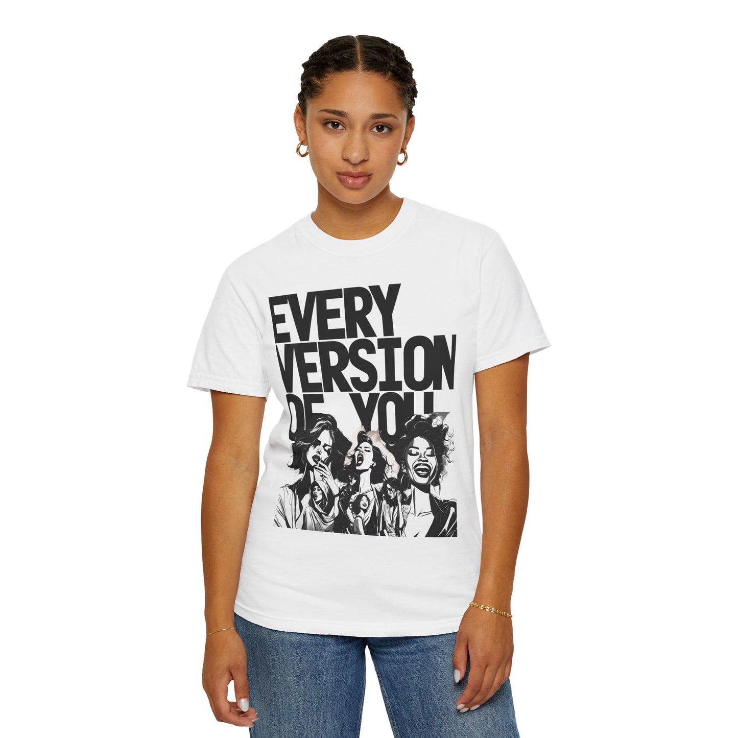 Every Version Of You T-shirt