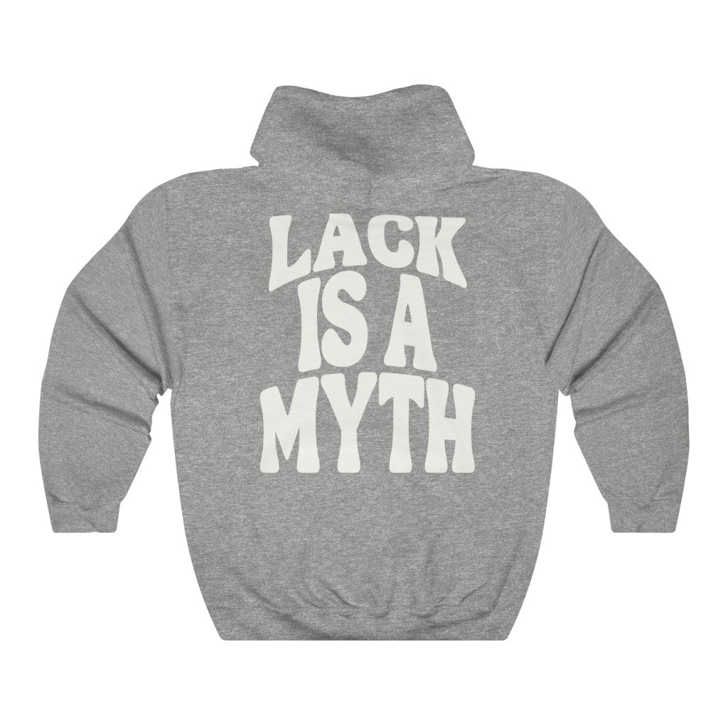 Lack is a Myth Hoodie