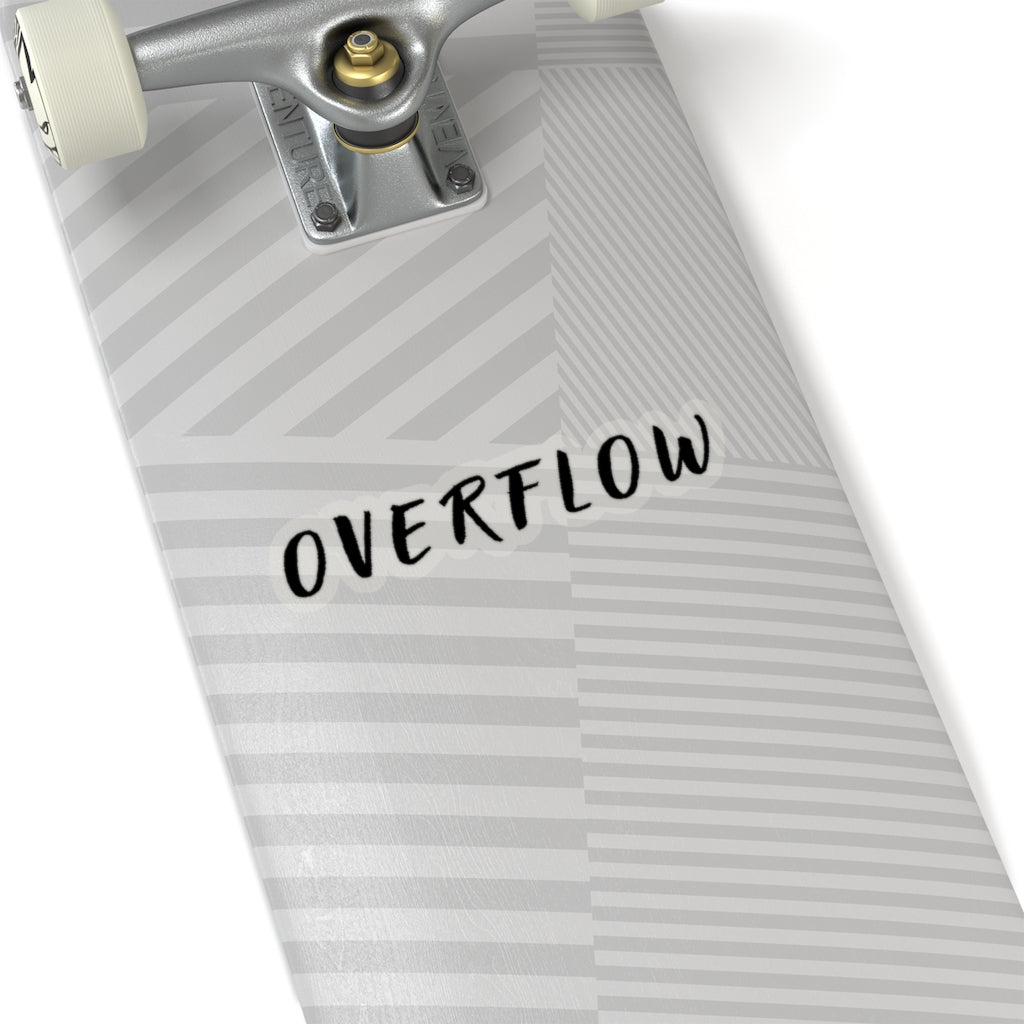 Overflow Kiss-Cut Sticker
