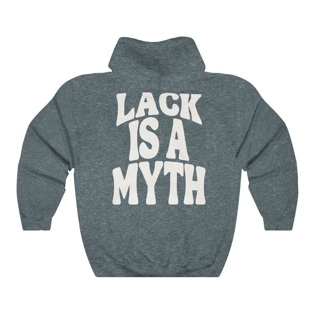 Lack is a Myth Hoodie