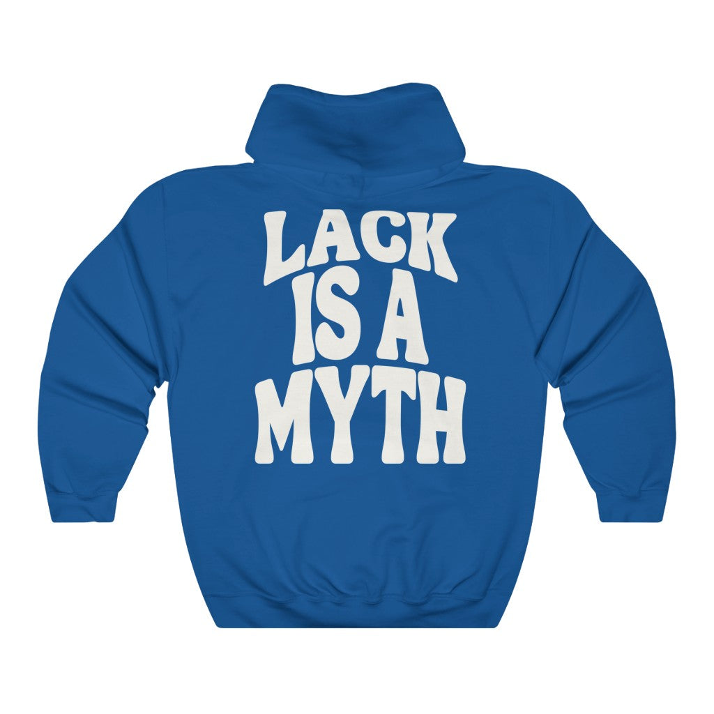 Lack is a Myth Hoodie