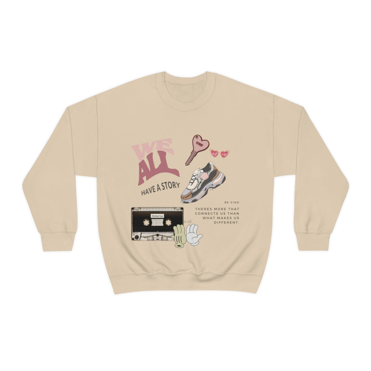 We All Have A Story Crewneck Sweatshirt