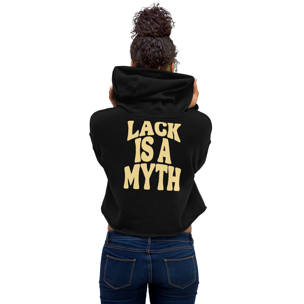 Lack is a Myth Crop Hoodie