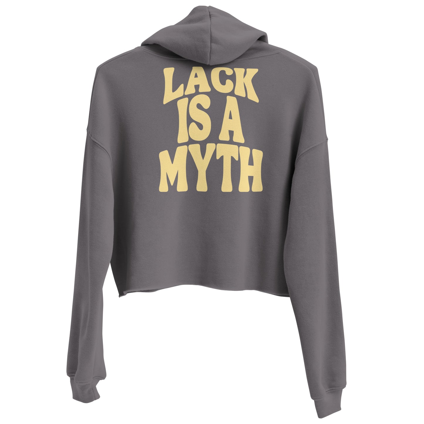 Lack is a Myth Crop Hoodie