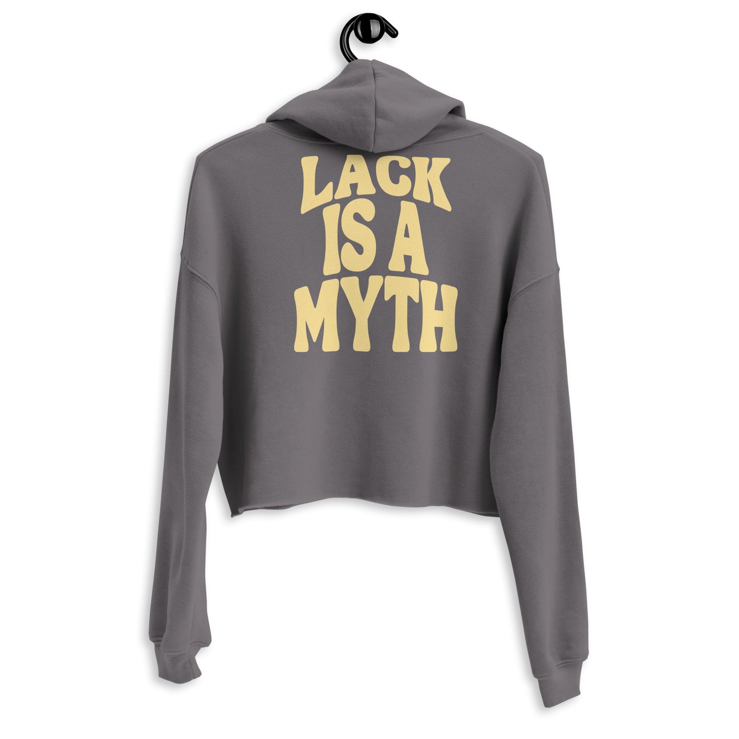 Lack is a Myth Crop Hoodie