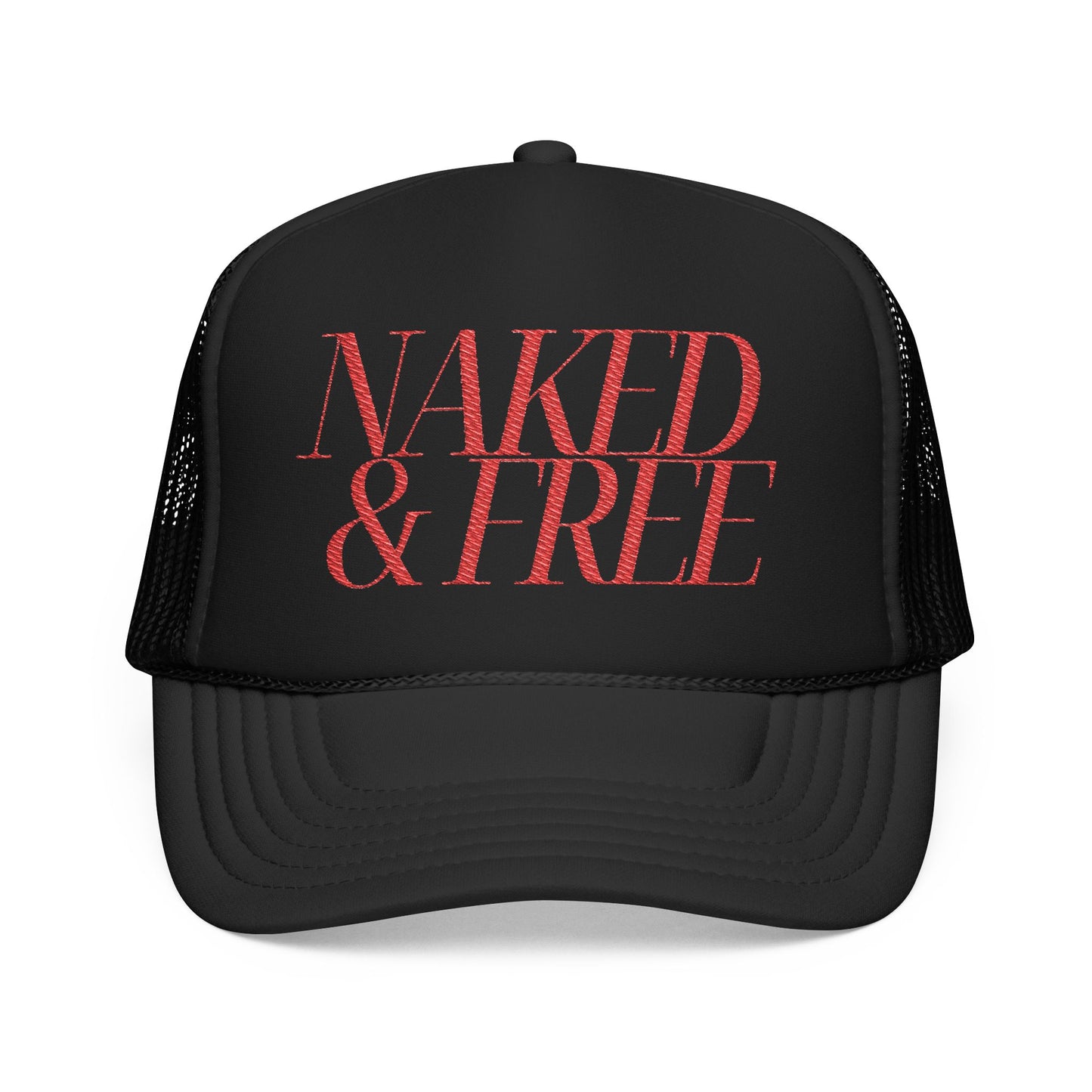Trucker Hat — “NAKED & FREE” Bold Script Foam Trucker