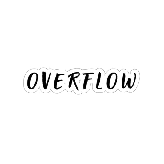 Overflow Kiss-Cut Sticker