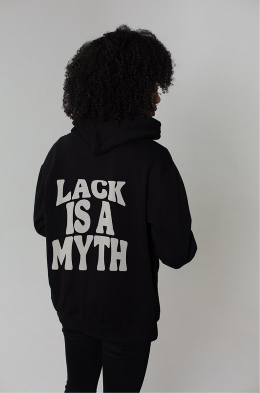 Lack is a Myth Mens Hoodie