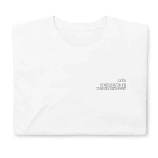 You’re worth the investment embroidered tee