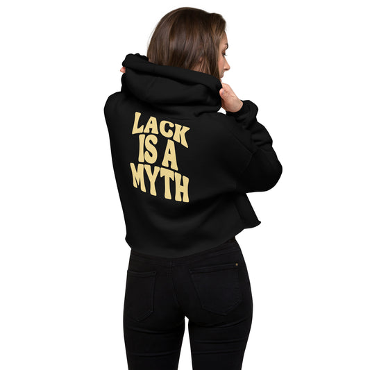 Lack is a Myth Crop Hoodie